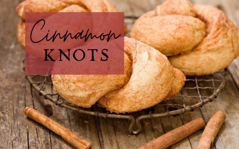 Video- Cinnamon Knots